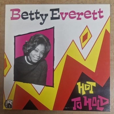 BETTY EVERETT Hot To Hold CHARLY R&B CRB1006 VINYL LP SOUL