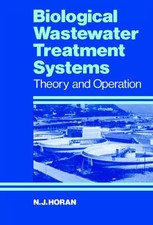 Biological Wastewater Treatment Systems: Theo...