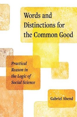 Gabriel Abend Words and Distinctions for the Common Go (Taschenbuch) (US IMPORT)