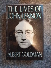 The Lives of John Lennon Albert Goldman Hardcover First Edition ISBN: 0688047211