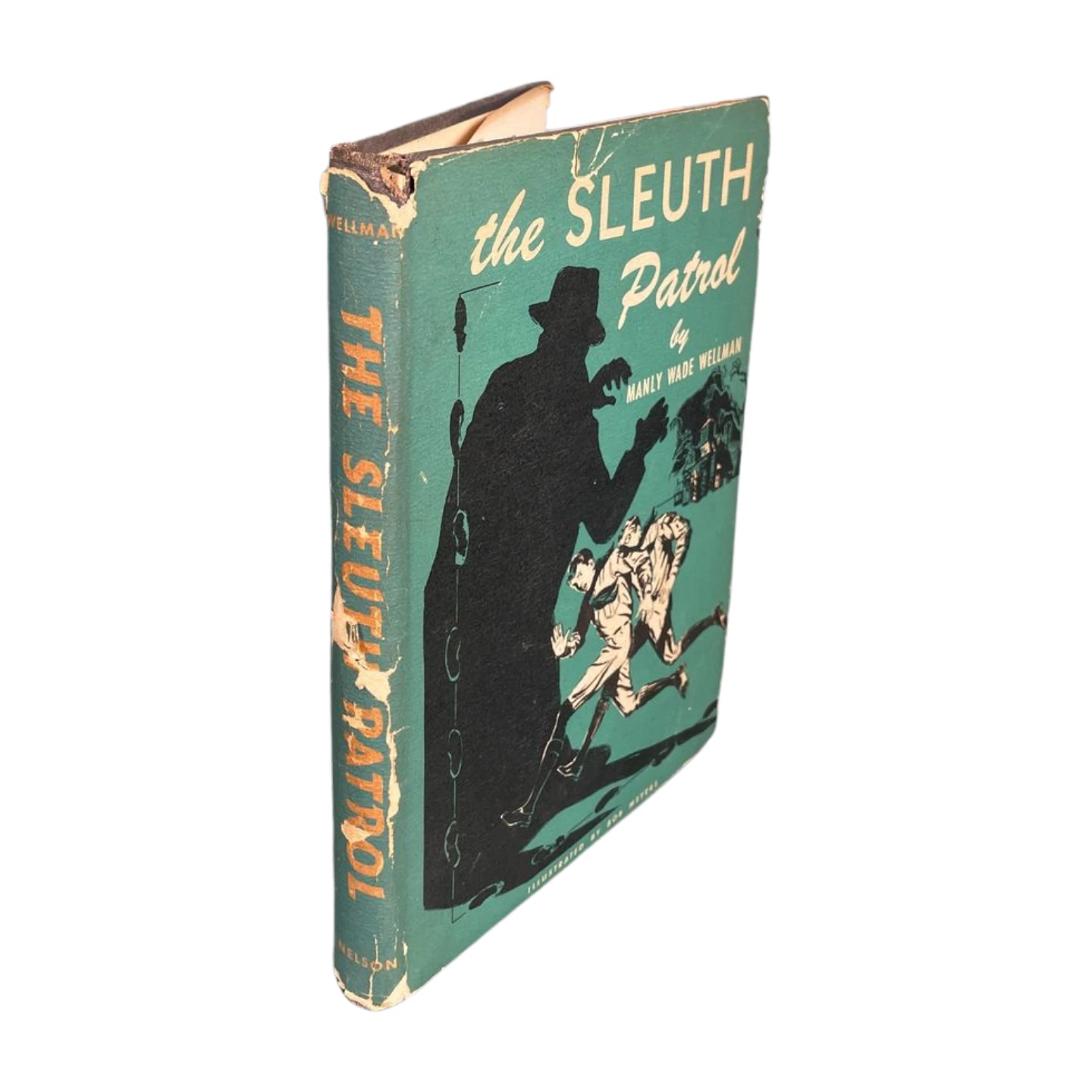 THE SLEUTH PATROL Manly Wade Wellman 1947 Thomas Nelson HB/DJ Dust Jacket