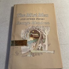 The Mist Men And Other Poems By George Mendoza 1970 1st Edition
