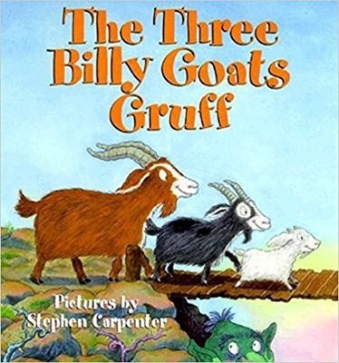 The three billy goats Gruff, stephen-carpenter