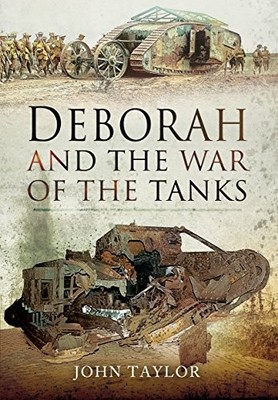 Deborah and the War of the Tanks, John Taylor