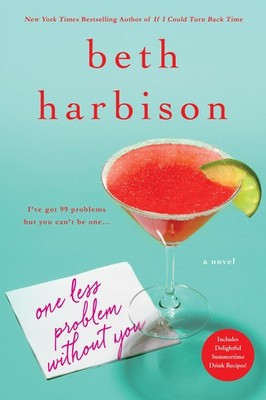 One Less Problem Without You: A Novel