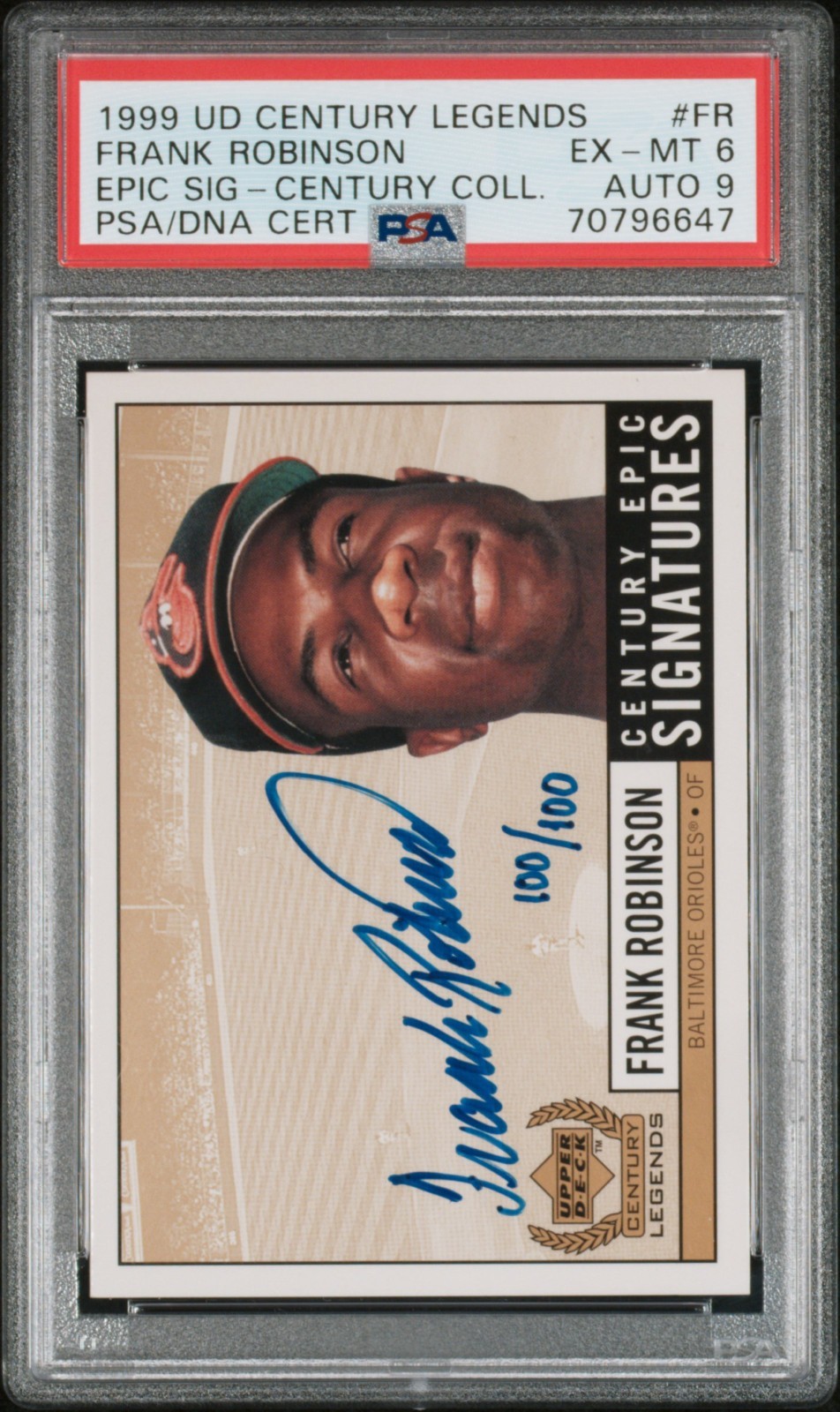 Frank Robinson Autographed Signed Baltimore Orioles 1999 UD Century Legends Epic s auto /100 PSA 6 