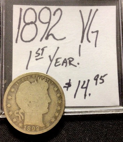 1892 Barber Silver Quarter VG! 1st Year! ENN Coins