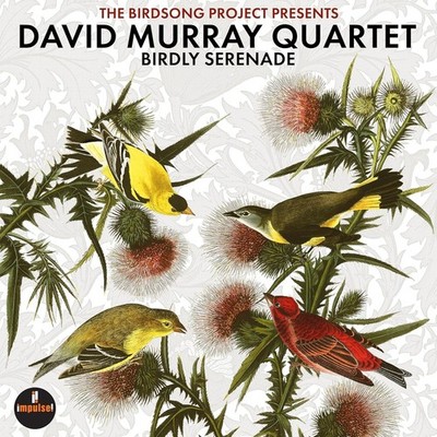 David Murray Quartet Birdly Serenade (Vinyl) 12'' Album