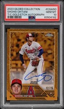 2023 Topps Gilded SHOHEI OHTANI GOLD ETCH AUTO /15 PSA 10 GEM MT CGA-SO