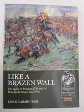 Like a Brazen Wall The Battle of Minden, 1759, and its Place in the Seven Years 