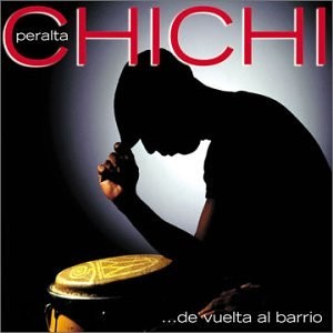 Peralta, Chichi - De Vuelta Al Barrio - Music CD