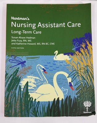 Hartmans Nursing Assistant Care Long-Term Care Fifth Edition 2022 Paperback