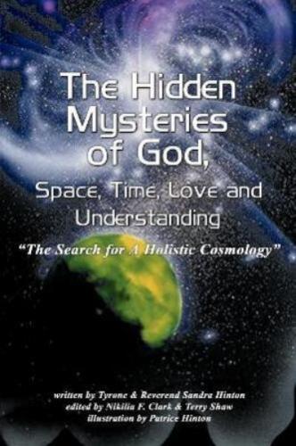 Tyrone Hinton S The Hidden Mysteries of God, Space, Time (Paperback) (UK IMPORT) - Picture 1 of 1