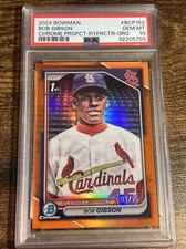 BOB GIBSON 2024 Bowman Orange Chrome Retrofractor 1st /25 PSA 10 #BCP152