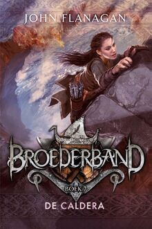 De Caldera (Broederband, 7) von Flanagan, John | Buch | Zustand gut