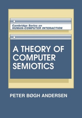 Andersen - A Theory of Computer Semiotics - paperback or softback - G555z