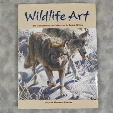 Wildlife Art: 60 Contemporary Masters – Joan Muyskens Pursley 2001 HC DJ