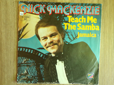 Nick MacKenzie 7'' Single Teach me the Samba / Jamaica 1982 Germany