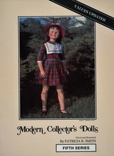 1,000 Modern Collector's Dolls - Types Makers Dates / Illustrated Book Values