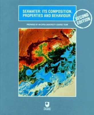 Seawater: Its Composition, Proper by Open University, Open University 0750637153