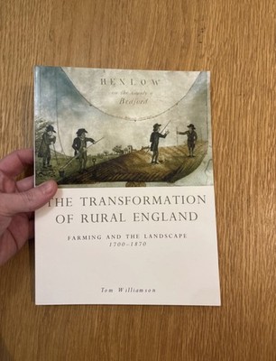 Transformation Of Rural England 2010 rare paperback book farming landscape 