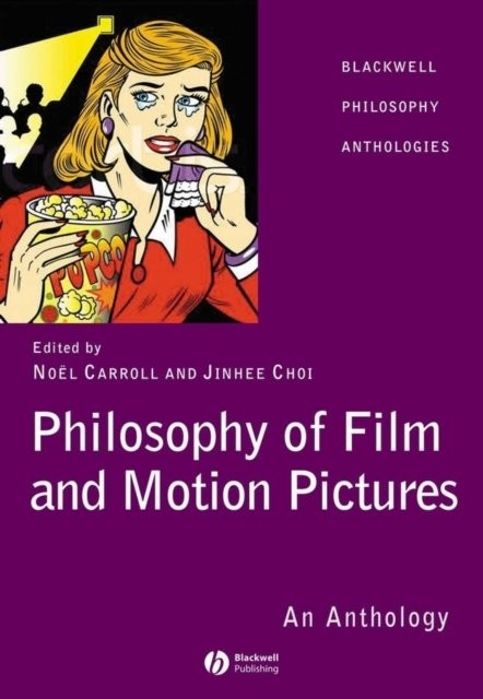 Philosophy of Film and Motion Pictures Carroll Hardback Wiley–Blackwell