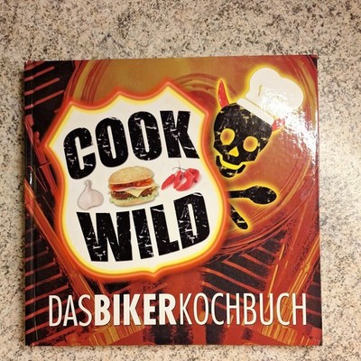 Cook Wild: Das Bikerkochbuch von Nico Imhof, Carsten Heil | Buch | Zustand gut