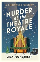 Murder At The Theatre Royale The Perfect Murder Mystery Ada Moncrieff Buch 2022