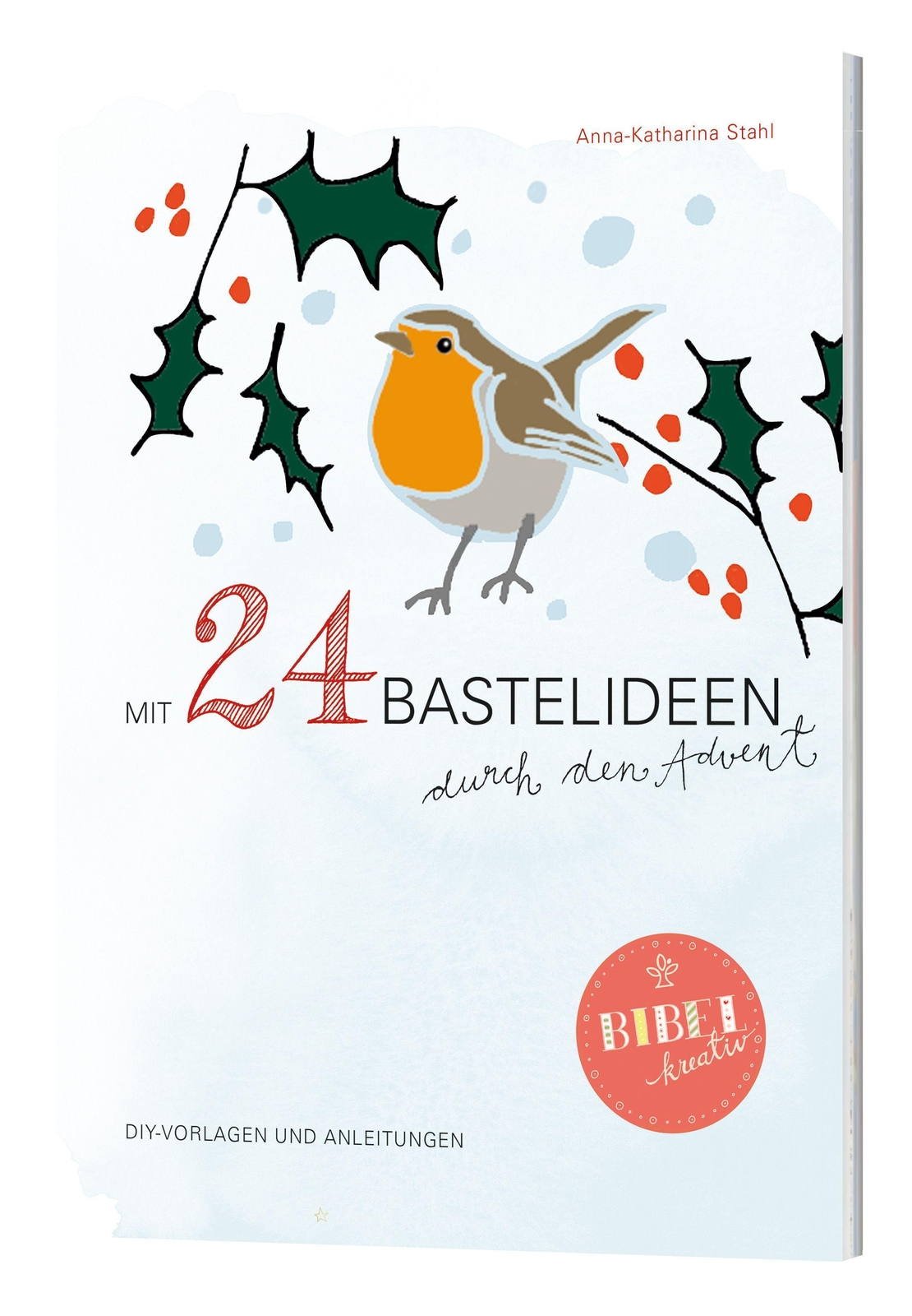 Thumbnail - Mit 24 Bastelideen Durch Den Advent, Anna-katharina Stahl
