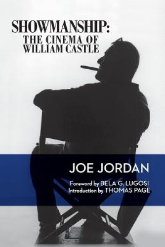 Thumbnail - Showmanship: The Cinema Of William Castle By Medical Director Joe
