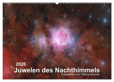 Darius Kopriva | Juwelen des Nachthimmels (Wandkalender 2026 DIN A2 quer),...