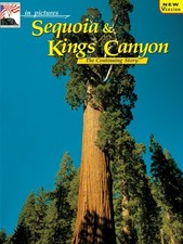 IN PICTURES SEQUOIA-KINGS CANYON: THE CONTINUING STORY By John J. Palmer & Cheri