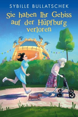 Sie haben Ihr Gebiss auf der Hüpfburg verloren | Sybille Bullatschek | 2023