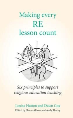 Making Every Re Lesson Count | Louise Hutton (u. a.) | Englisch | Taschenbuch