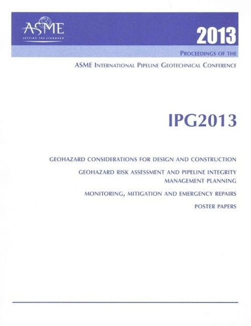 2013 Proceedings of the ASME 2013 International Pipeline Geotechnical ...