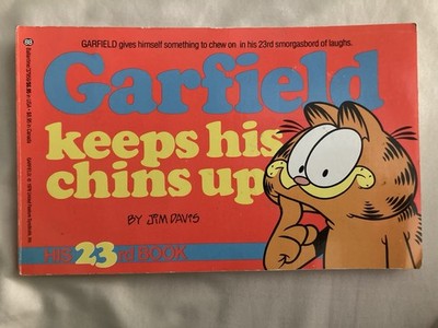 Garfield Keeps His Chins Up: His 23rd Book by Jim Davis