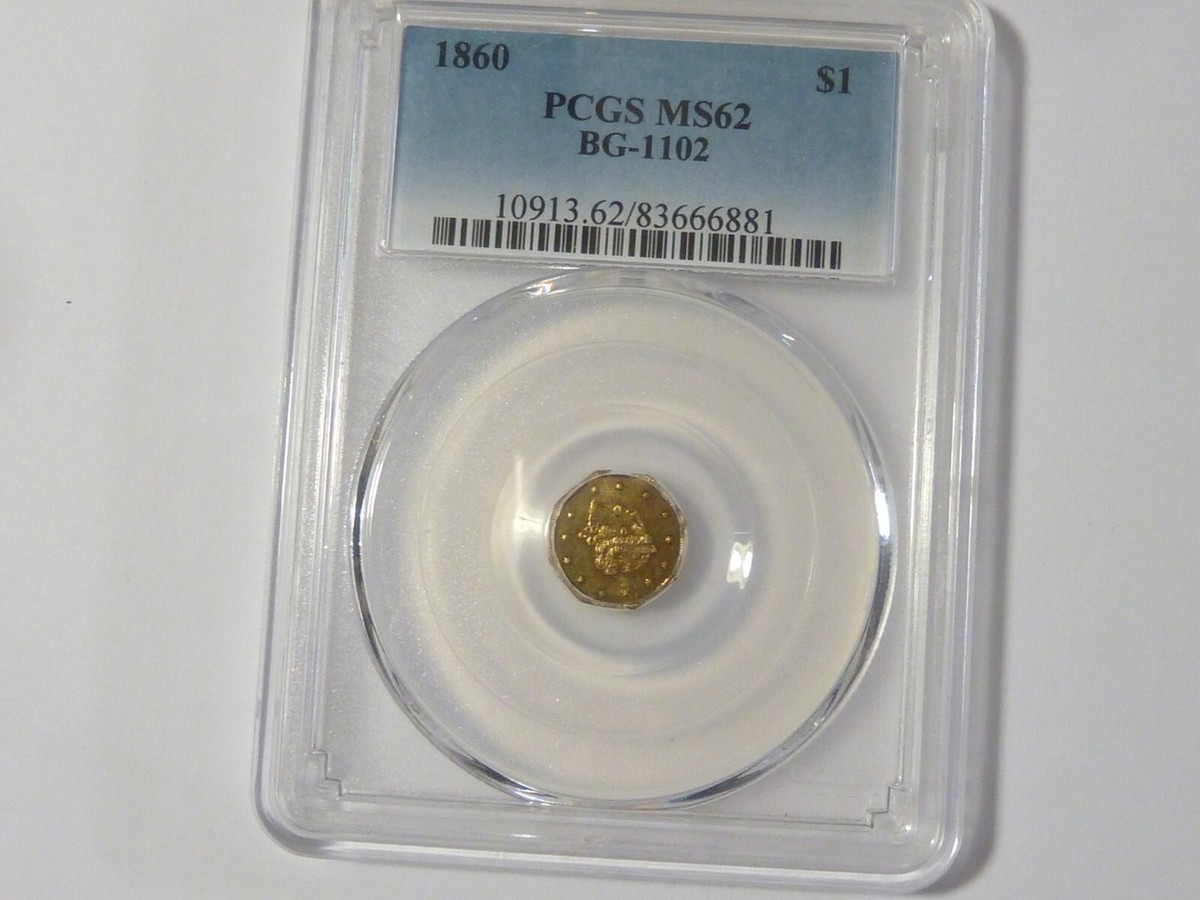 1860 $1 California Fractional Gold PCGS MS62 BG-1102 | eBay