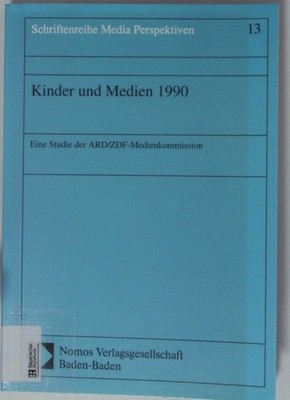Kinder und Medien 1990. Eine Studie der ARD-ZDF-Medienkommission. Klinger, Walte