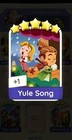 Yule Song , 5 Star (Set 21) Monopoly Go With Superfast Delivery