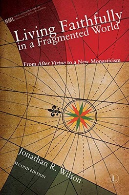 Living Faithfully in a Fragmented W..., Wilson, Jonatha