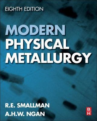 Modern Physical Metallurgy by 
