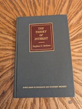 The Theory of Interest by Stephen G. Kellison...
