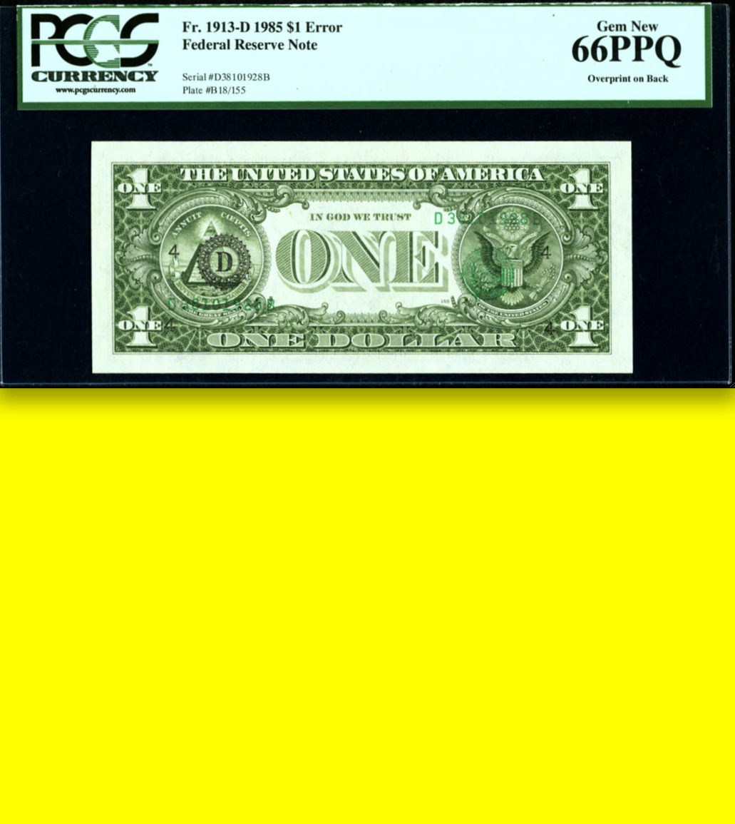 PCGS 66 PPQ Overprint on Back ◉ Third Printing on Back ◉◉ Scarce ◉◉ Sleeper $1