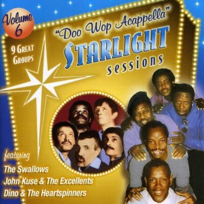 Doo Wop Acappella Starlight Sessions, Volume 6
