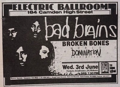 BAD BRAINS - GIG ADVERT - ELECTRIC BALLROOM  - 3/06/1987 - BROKEN BONES