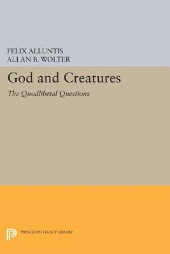 Thumbnail - God And Creatures: The Quodlibetal Questions (princeton Legacy