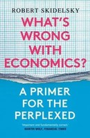 Robert Skidelsky | What's Wrong With Economics? | Taschenbuch | Englisch (2021)