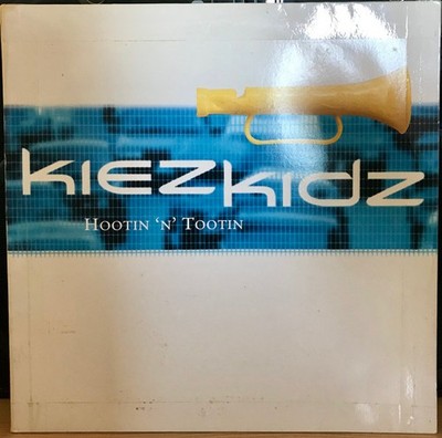 Kiez Kidz - Hootin 'N' Tootin - UK 12'' Vinyl - 1998 - Club Tools