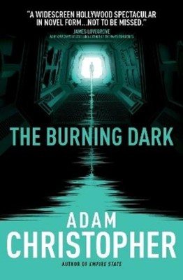 Adam Christopher The Burning Dark (Paperback) (UK IMPORT)