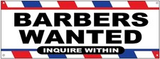 18x48 Inch BARBERS WANTED INQUIRE WITHIN Vinyl Banner Sign With Grommet wb
